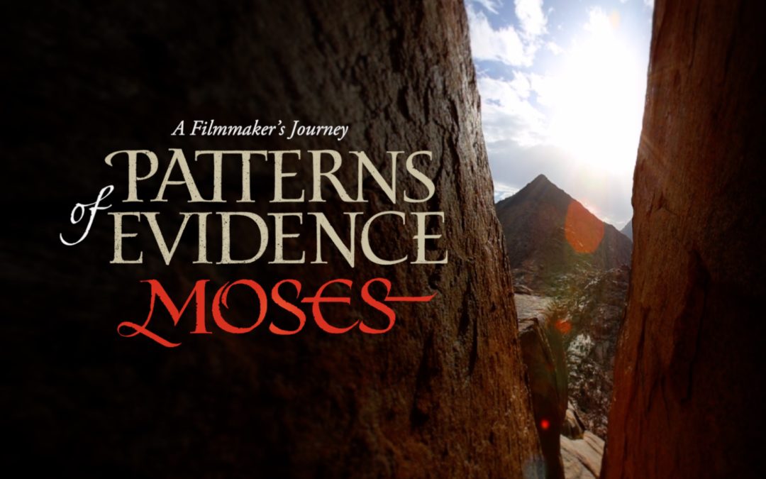 Patterns of Evidence Moses Series Update! Patterns of Evidence The